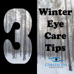 Eye Care News - Coastal Eye Institute